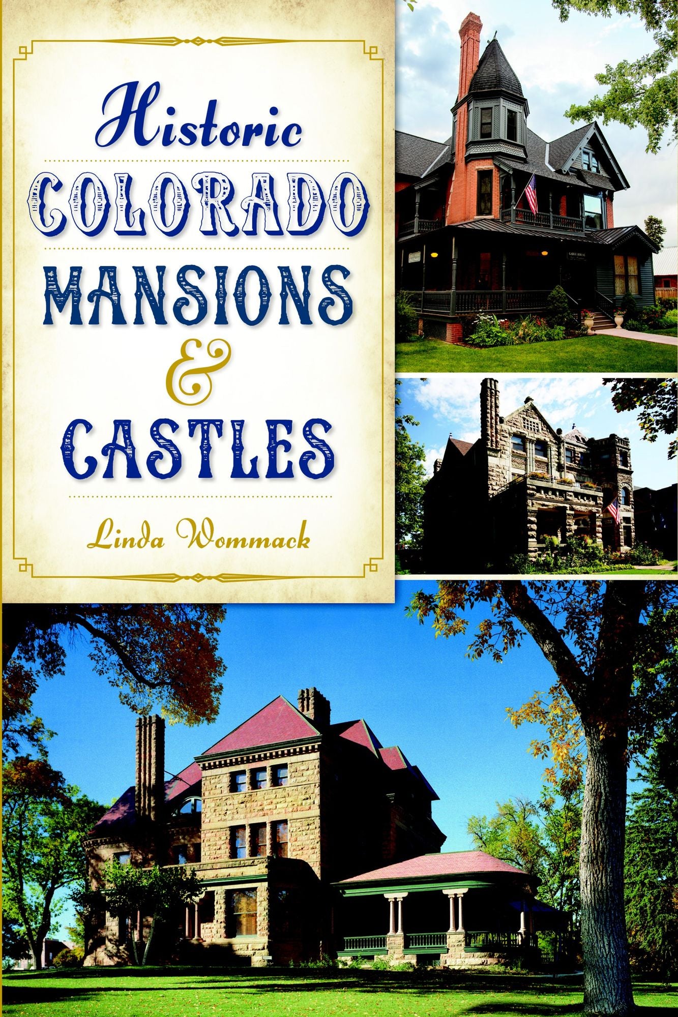 Historic Colorado Mansions & Castles