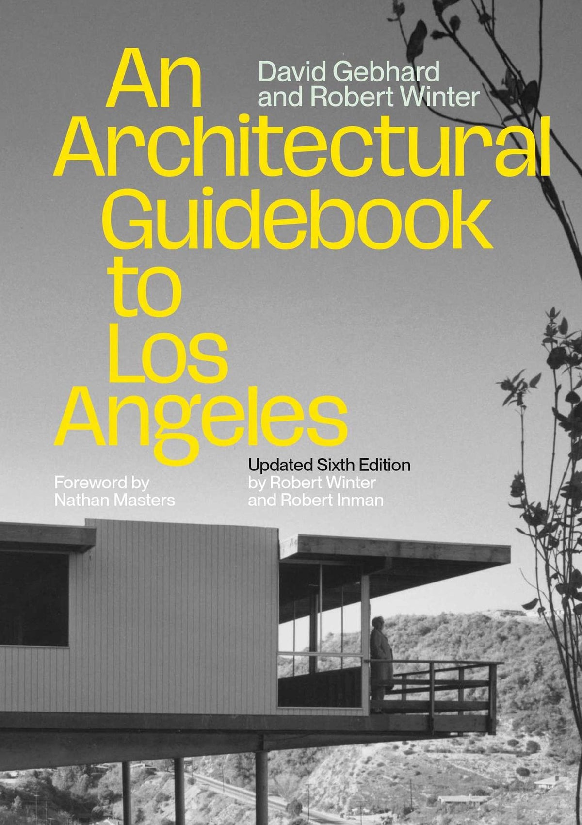 An Architectural Guidebook to Los Angeles: Updated Sixth Edition
