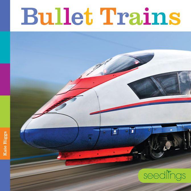 Seedlings: Bullet Trains