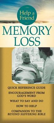 Help a Friend: Memory Loss