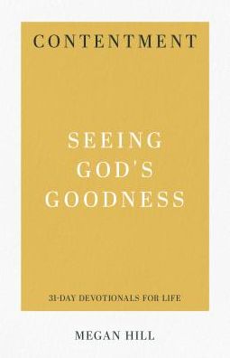 Contentment: Seeing God's Goodness