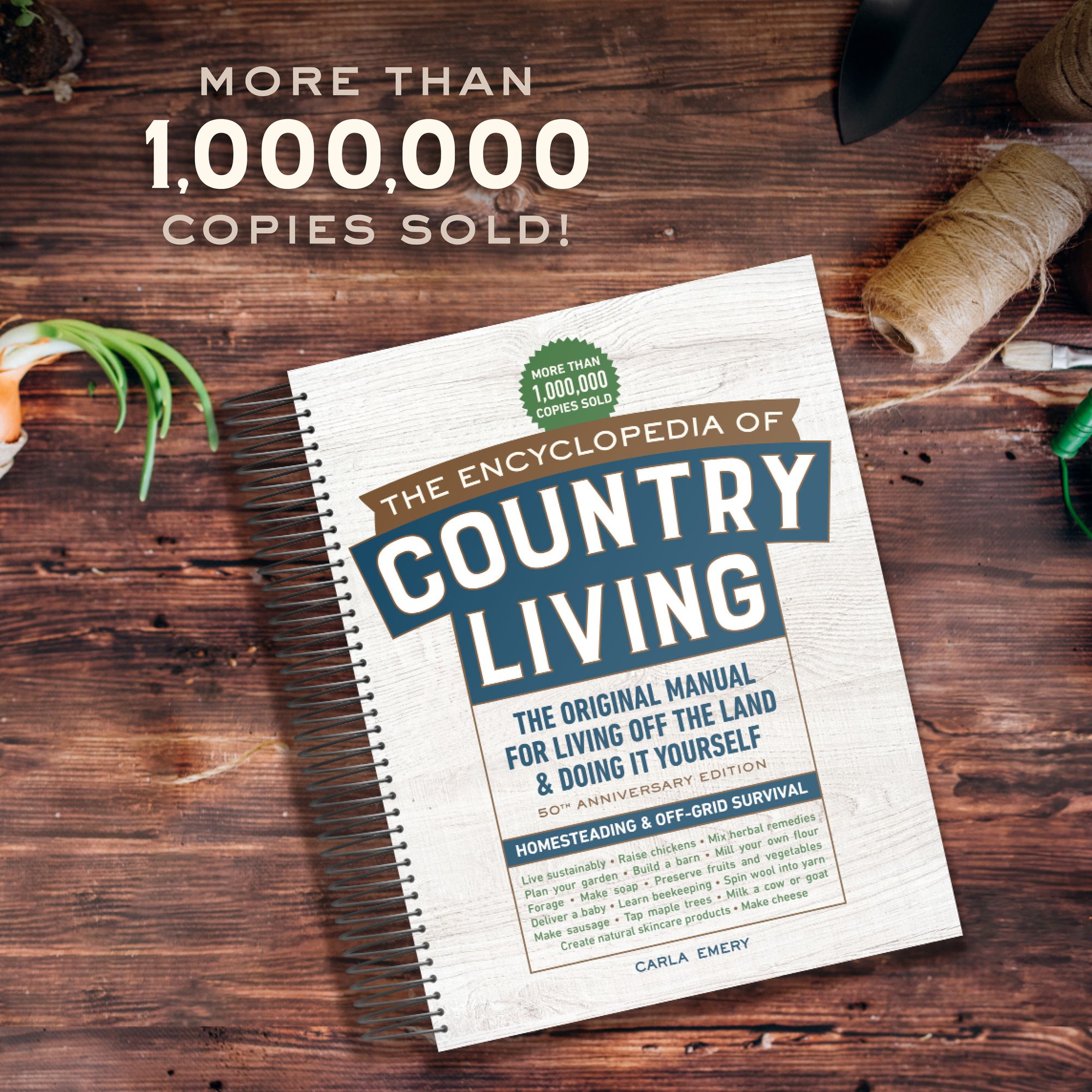 The Encyclopedia of Country Living, 50th Anniversary Edition: The Original Manual for Living Off the Land & Doing It Yourself (3-Ring Binder)