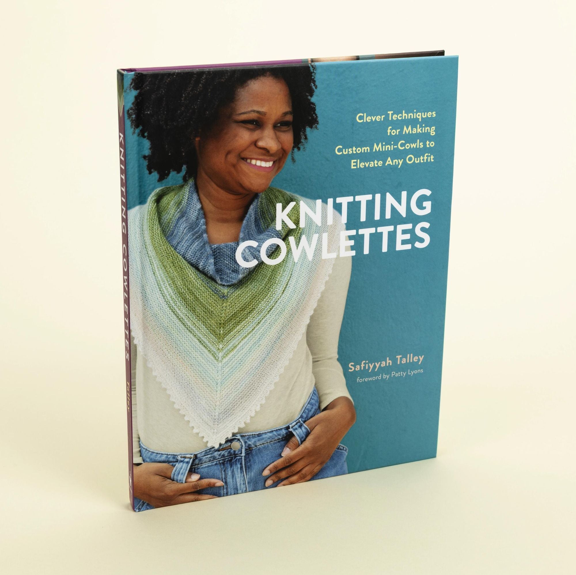 Knitting Cowlettes: Clever Techniques for Making Custom Mini-Cowls to Elevate Any Outfit