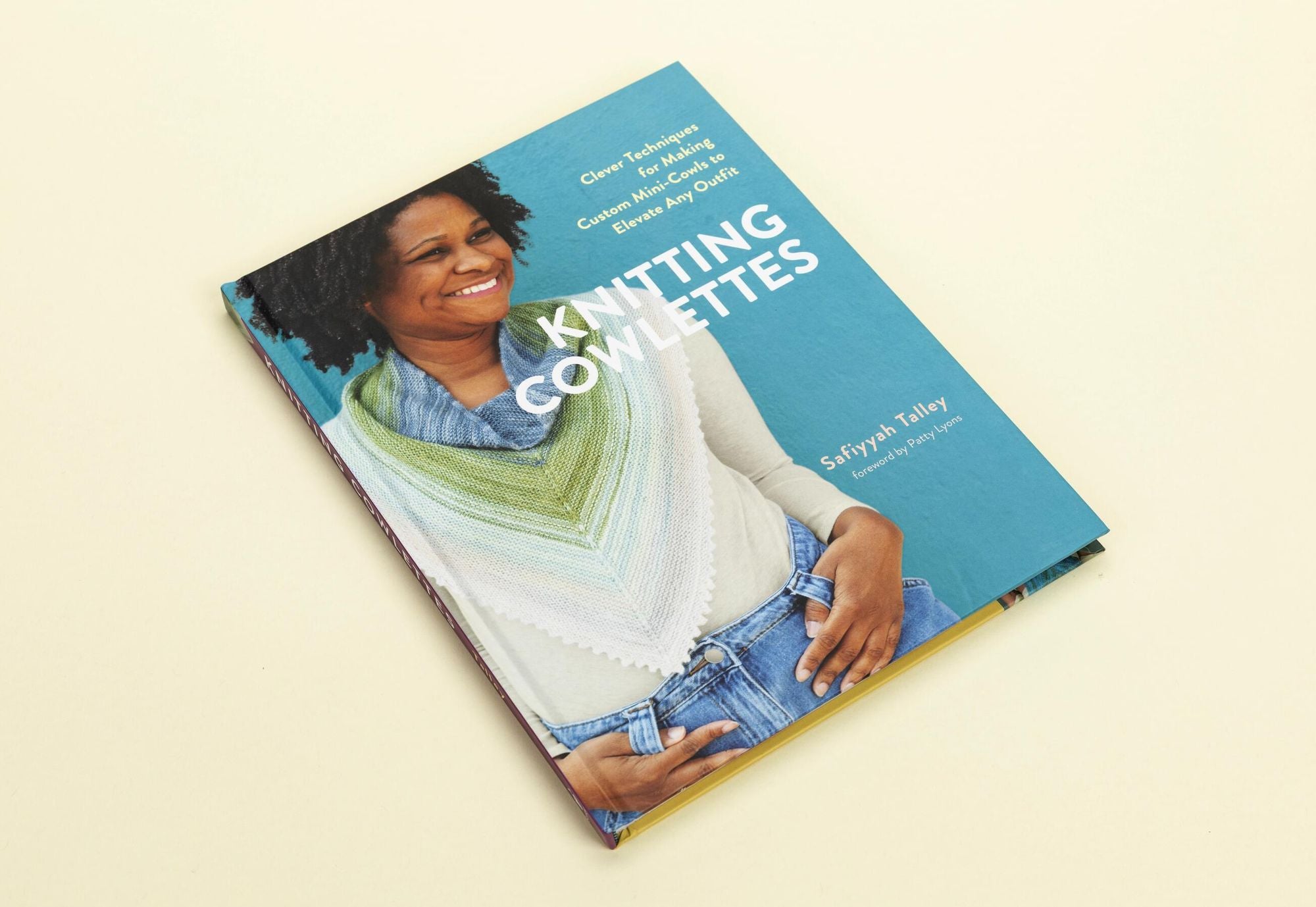Knitting Cowlettes: Clever Techniques for Making Custom Mini-Cowls to Elevate Any Outfit