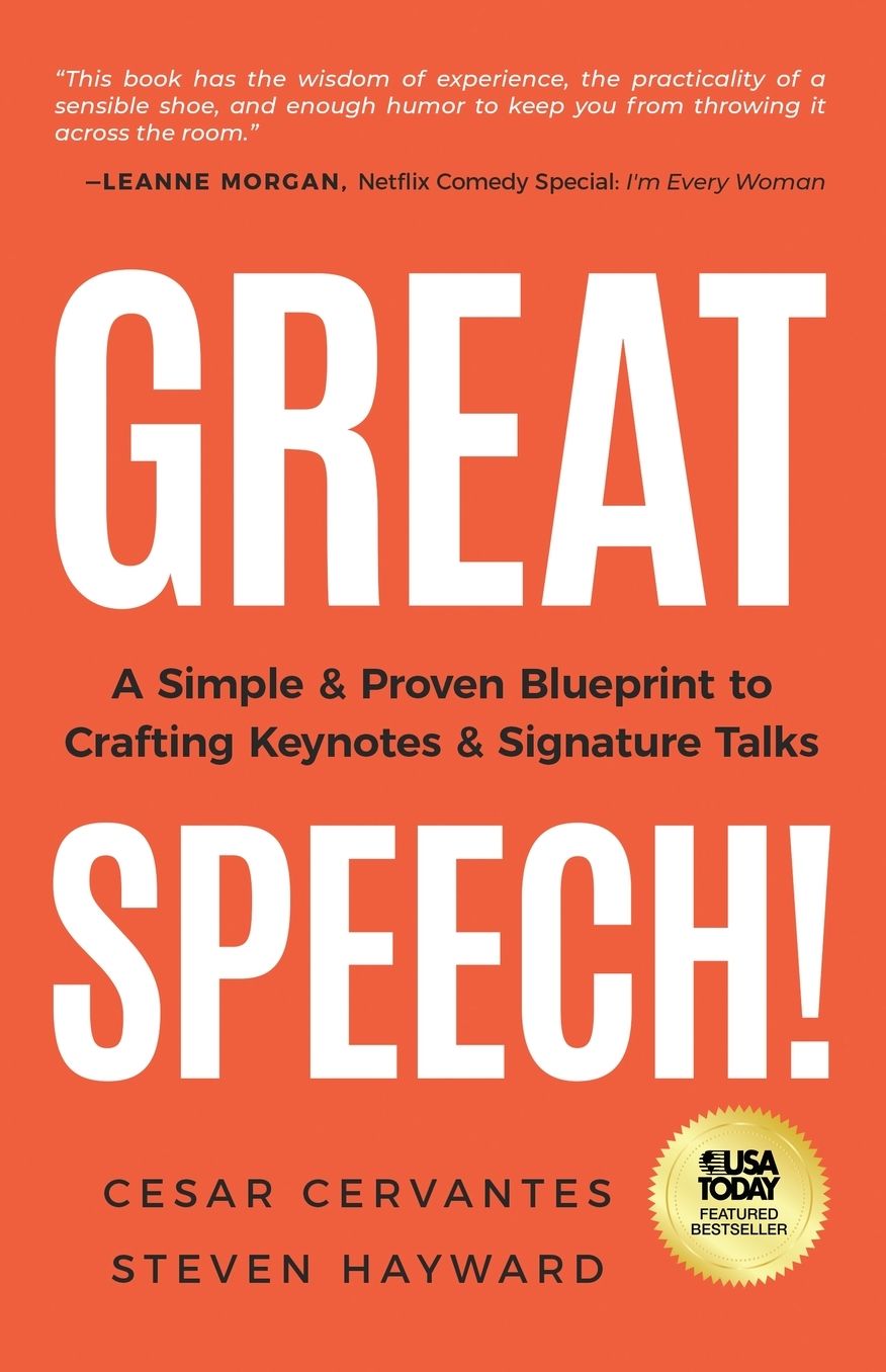 Great Speech!: A Simple & Proven Blueprint to Crafting Keynotes & Signature Talks