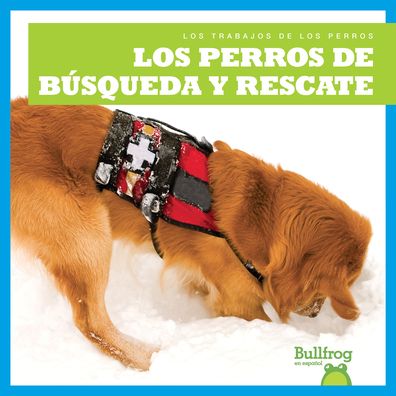 Los Perros de BÃ¯Â¿Â½squeda Y Rescate (Search and Rescue Dogs)