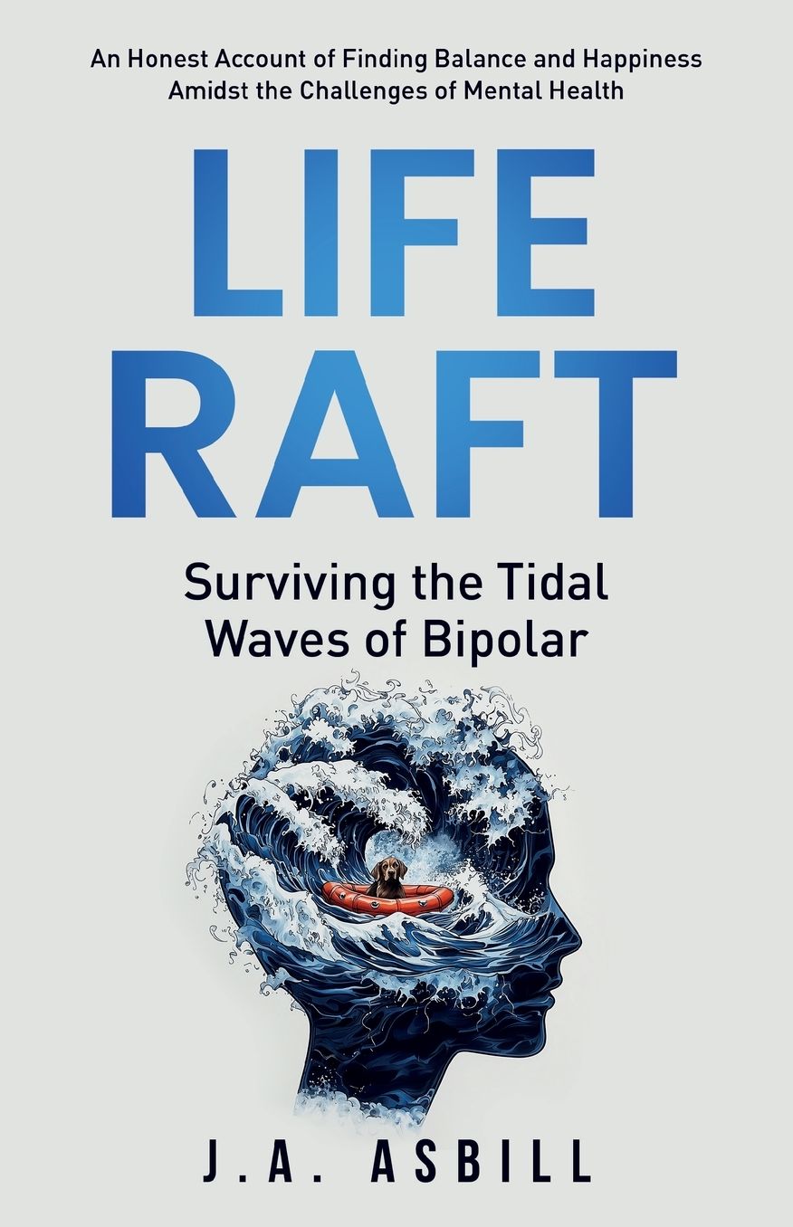 Life Raft: Surviving the Tidal Waves of Bipolar