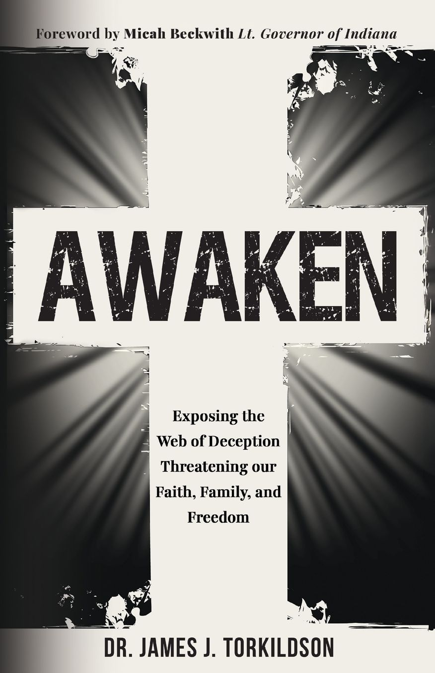 Awaken: Exposing the Web of Deception Threatening our Faith, Family, and Freedom