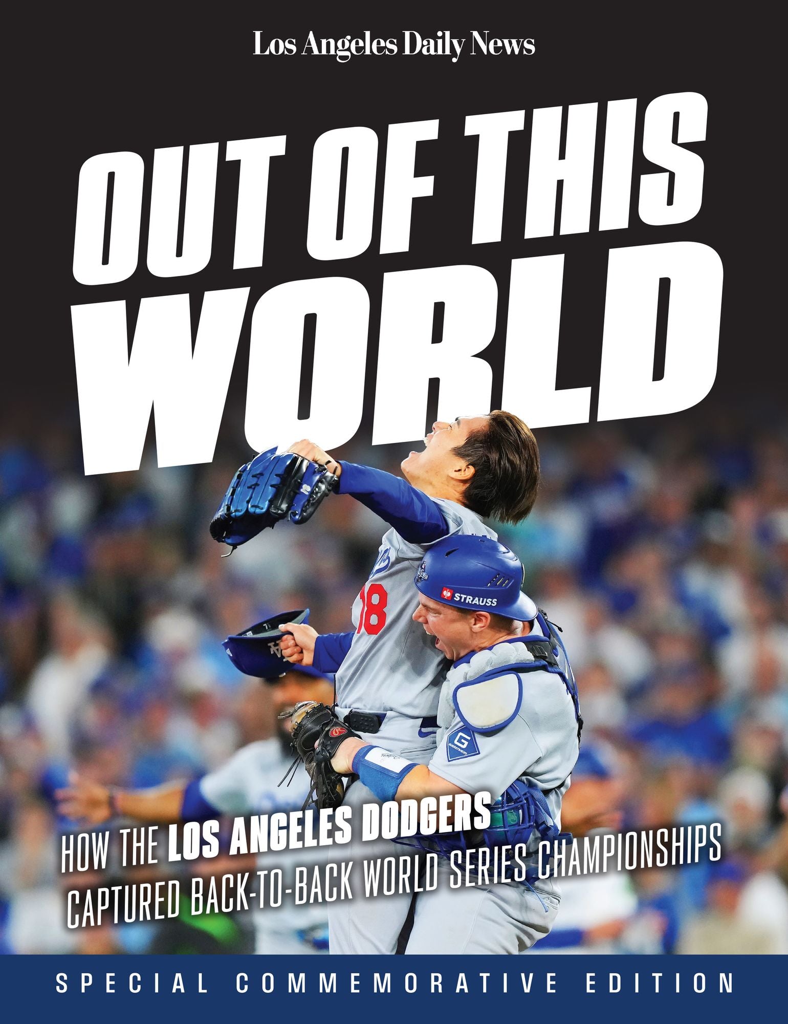 Out of This World: How the Los Angeles Dodgers Captured Back-to-Back World Series Championships