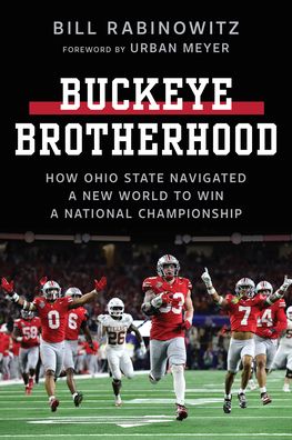 Buckeye Brotherhood: How Ohio State Navigated a New World to Win a National Championship