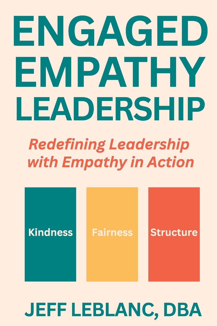 Engaged Empathy Leadership: Redefining Leadership with Empathy in Action