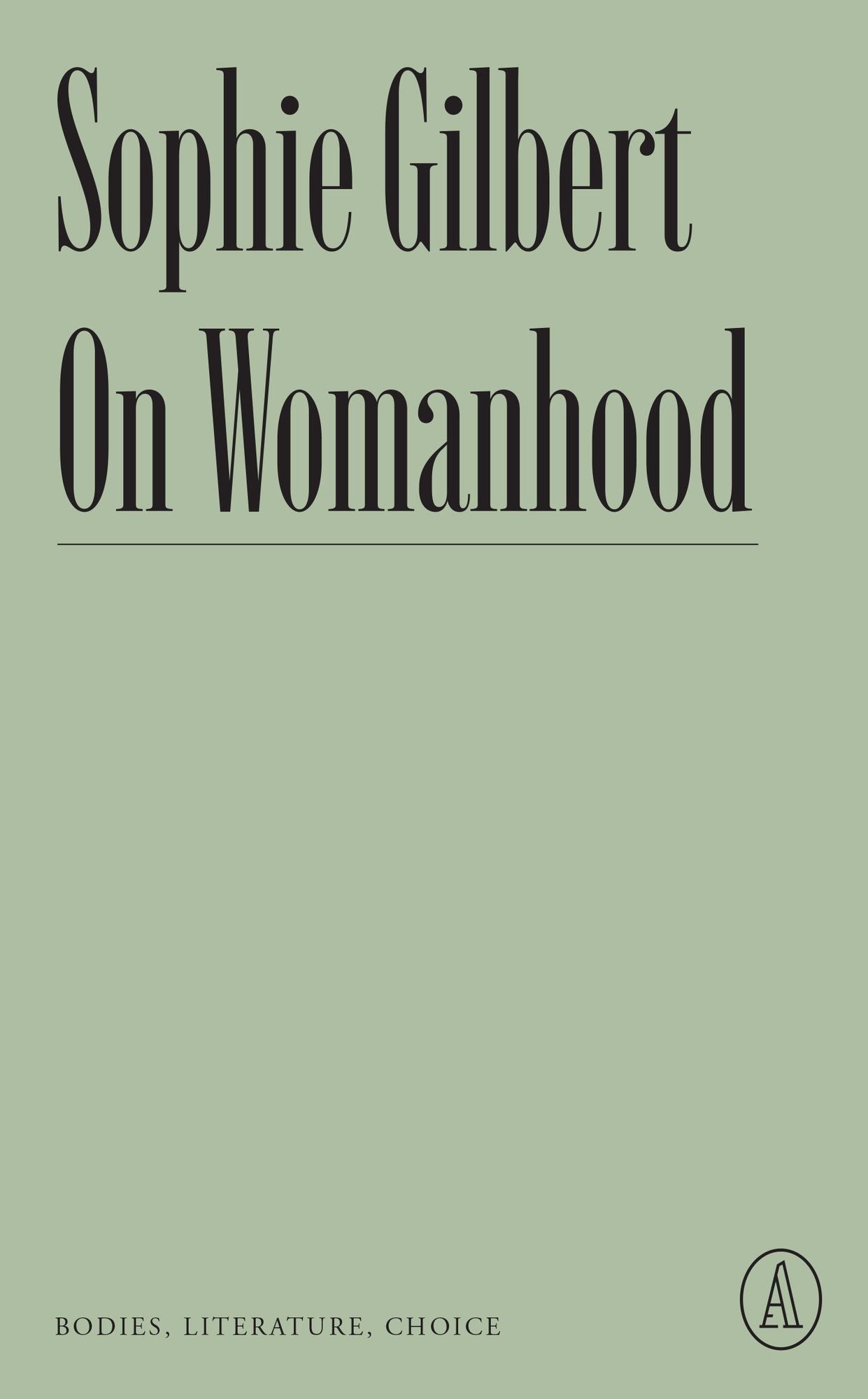 On Womanhood: Bodies, Literature, Choice