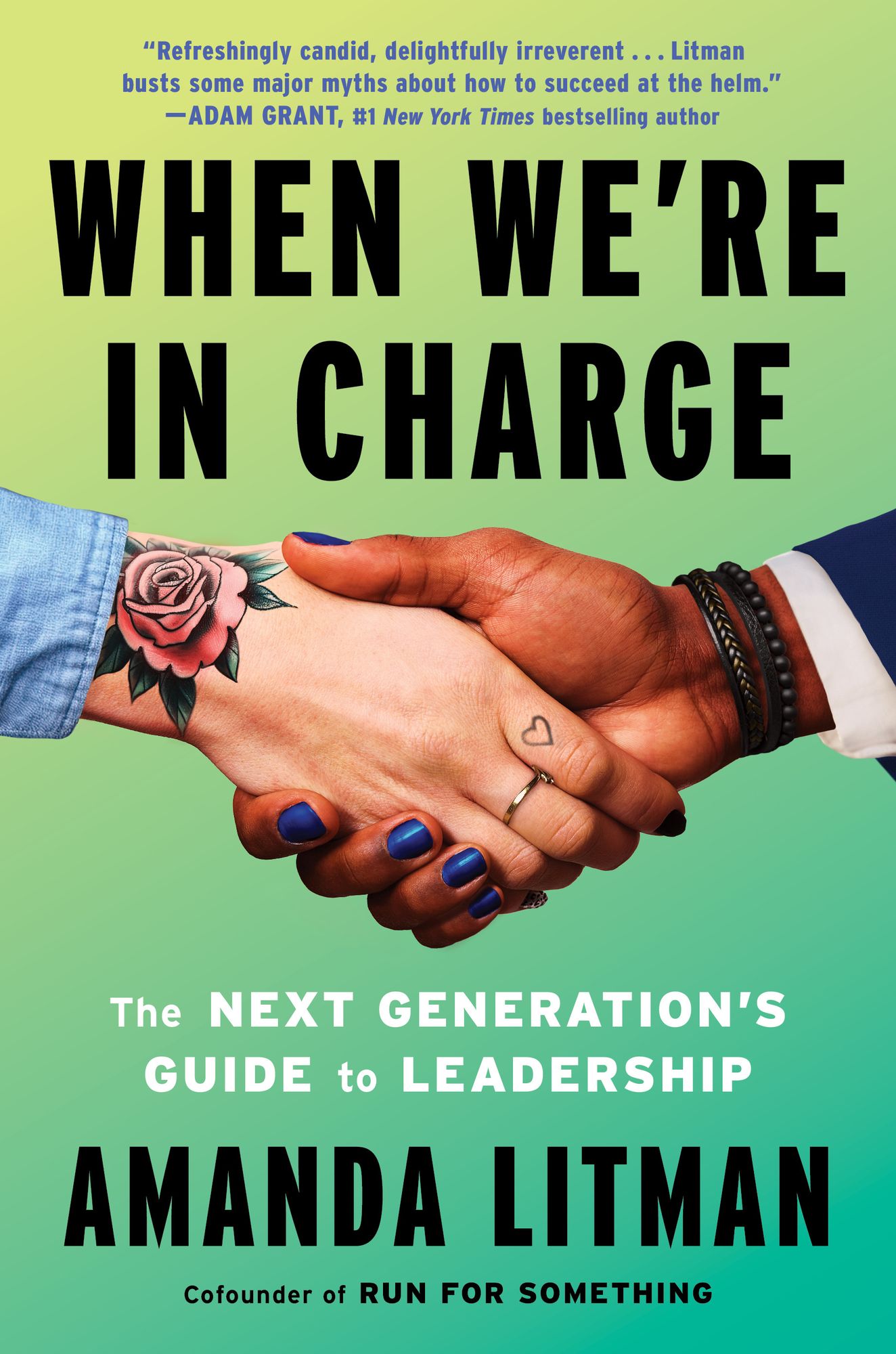 When We're in Charge: The Next Generation's Guide to Leadership