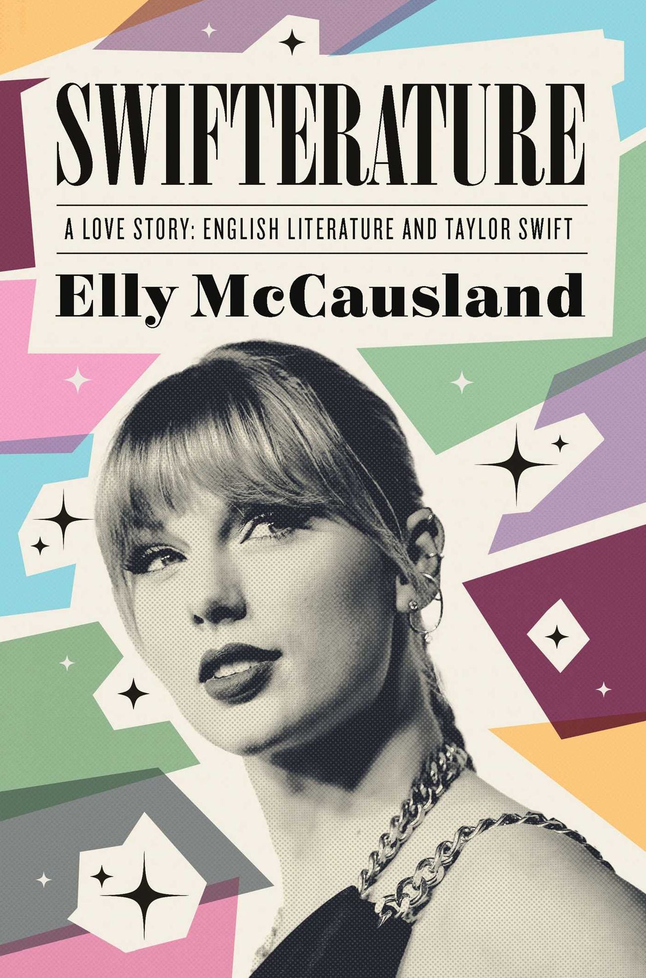 Swifterature: A Love Story: English Literature and Taylor Swift
