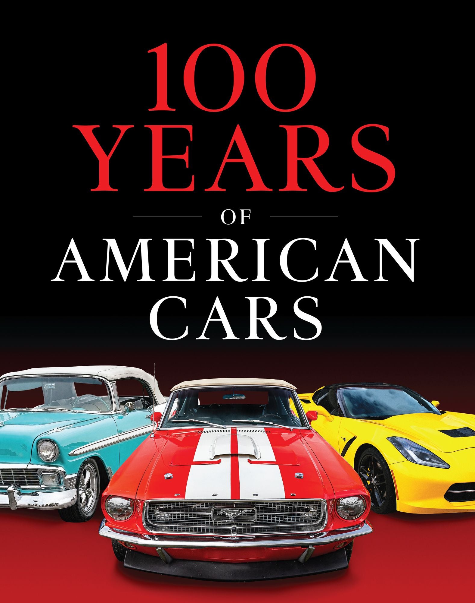 100 Years of American Cars