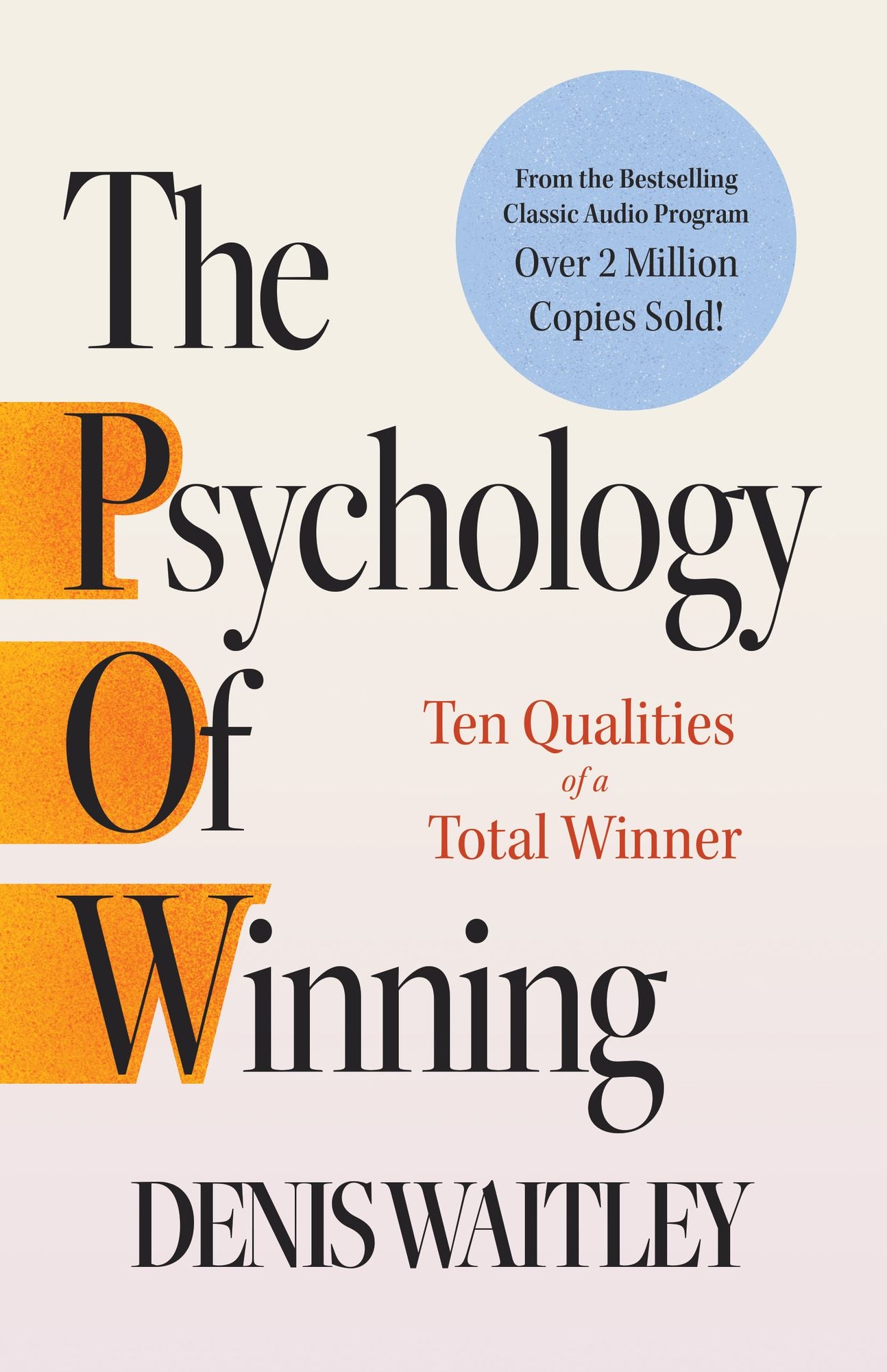The Psychology of Winning: Ten Qualities of a Total Winner