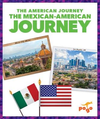 The Mexican-American Journey