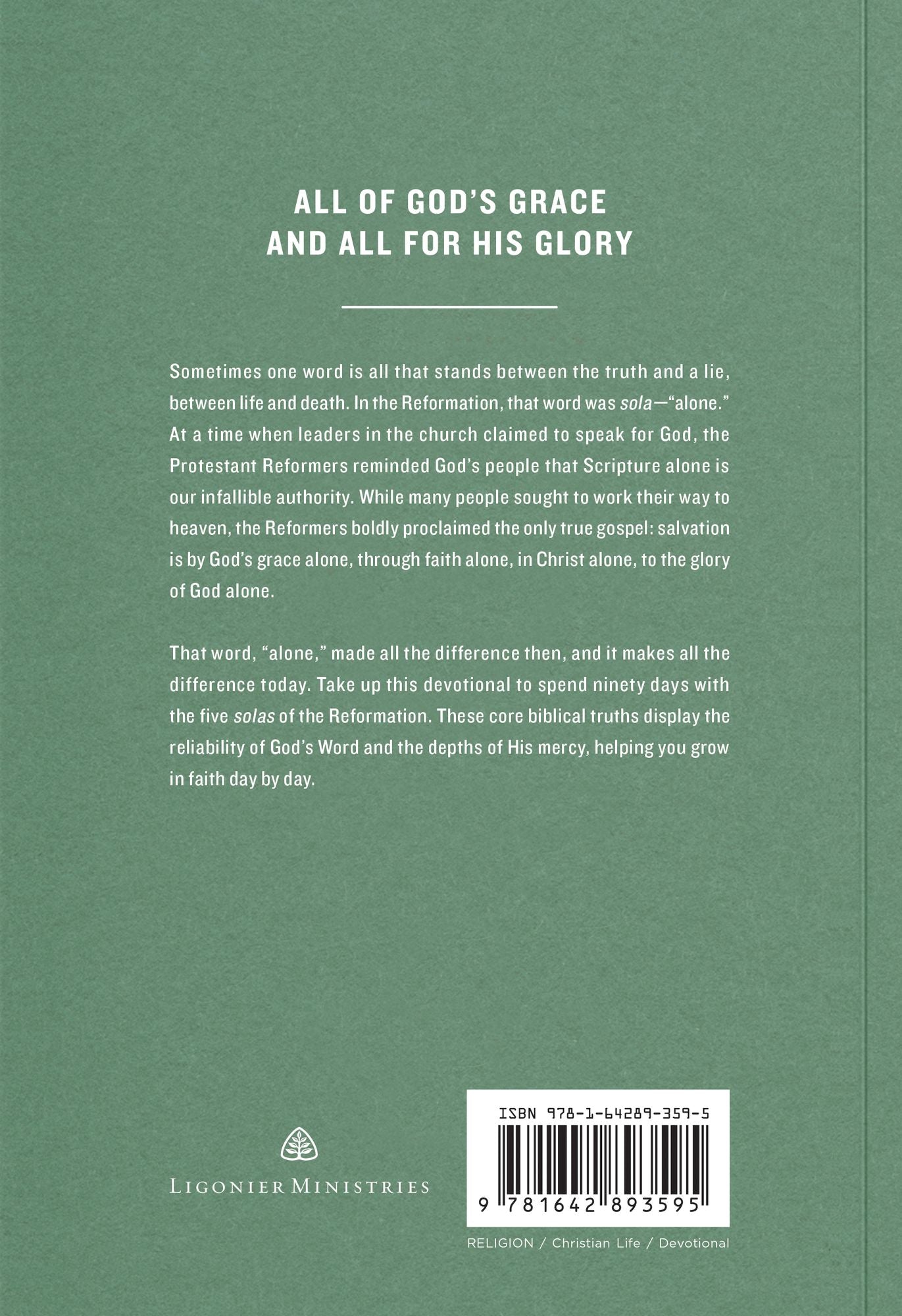 The Heart of the Reformation: A 90-Day Devotional on the Five Solas