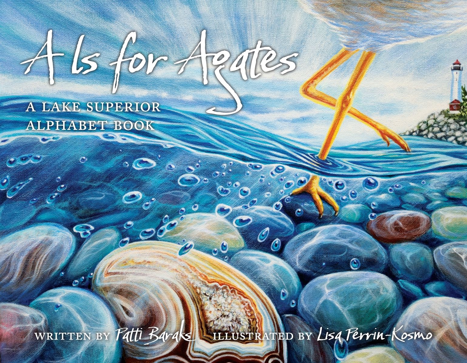 A Is for Agates: A Lake Superior Alphabet Book