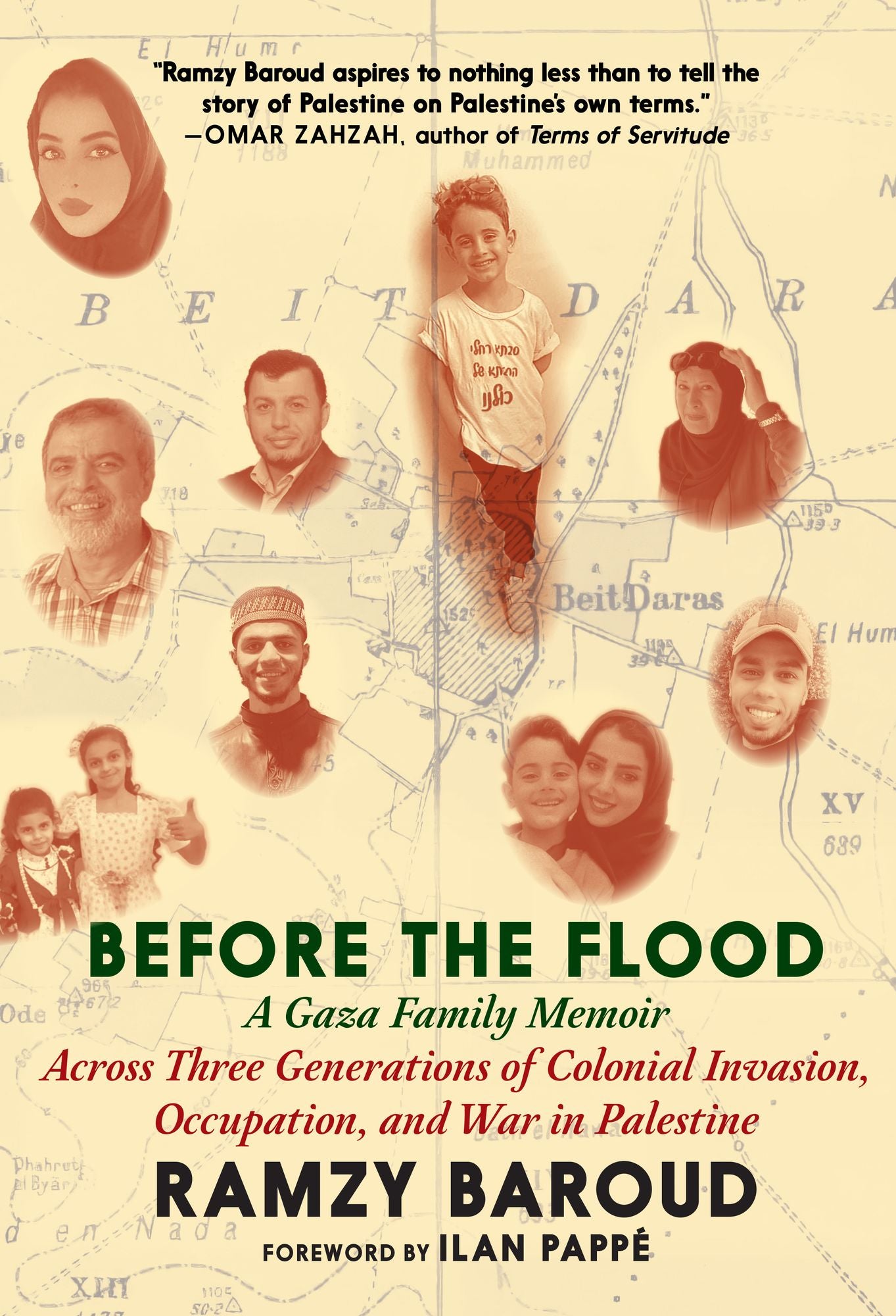 Before the Flood: A Gaza Family Memoir Across Three Generations of Colonial Invasion, Occupation, and War in Palestine