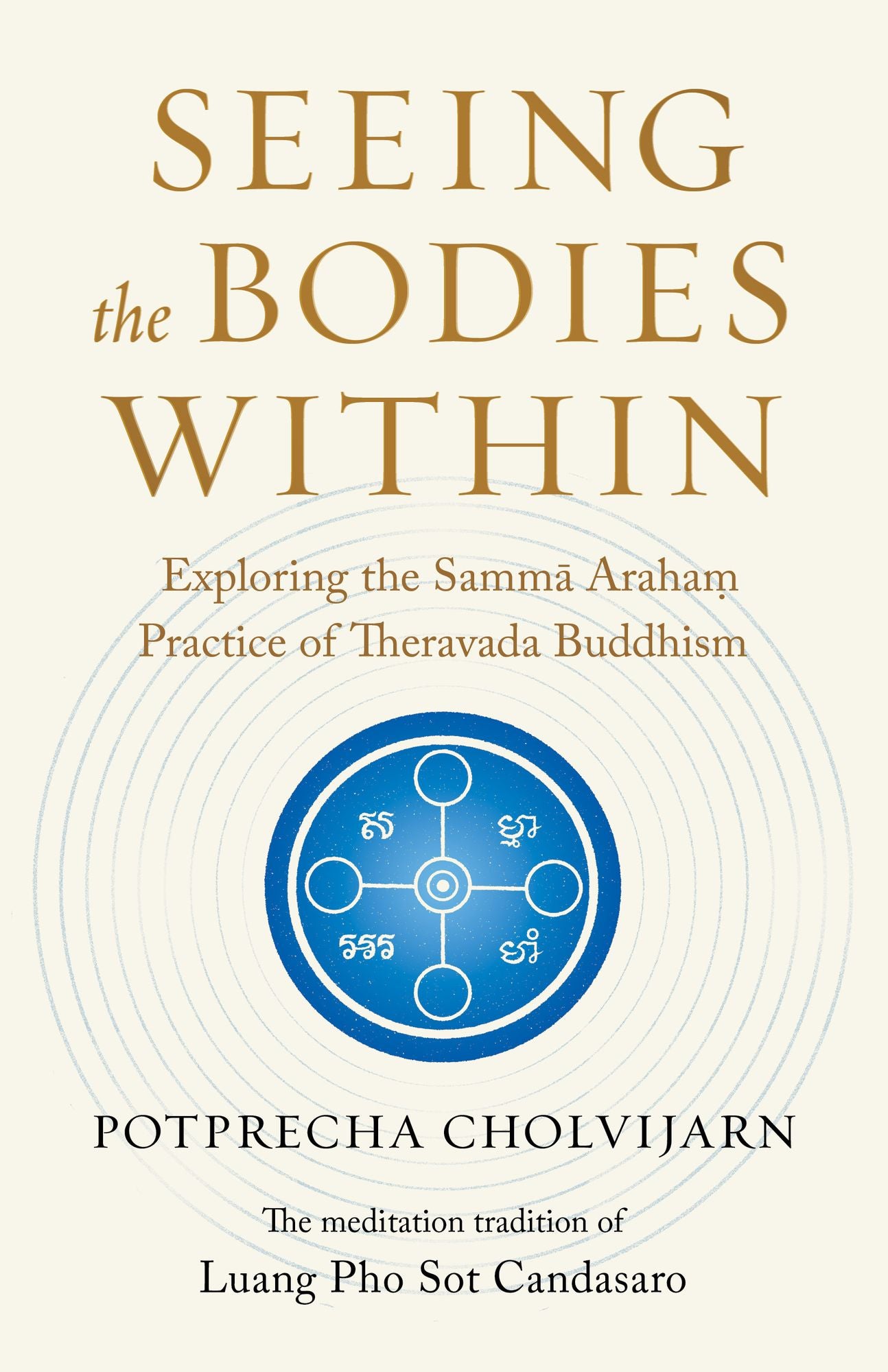 Seeing the Bodies Within: Exploring the Samma Araham Practice of Theravada Buddhism