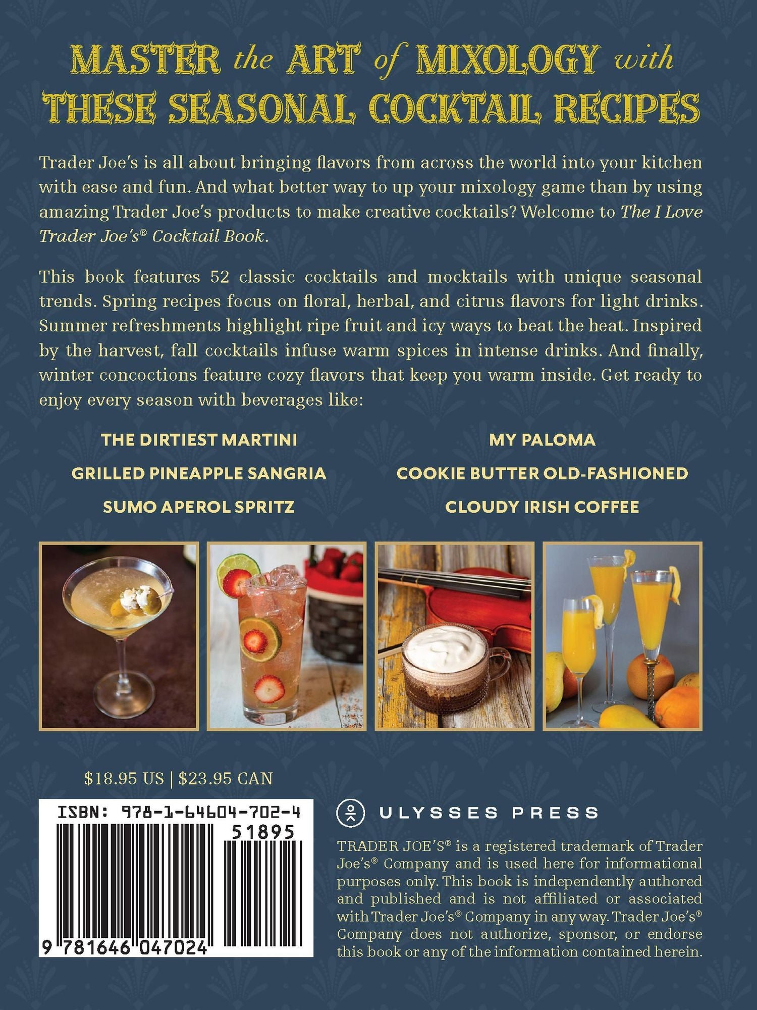 The I Love Trader Joe's Cocktail Book: 52 Drink Recipes for Every Occasion Using Ingredients from the World's Greatest Grocery Store