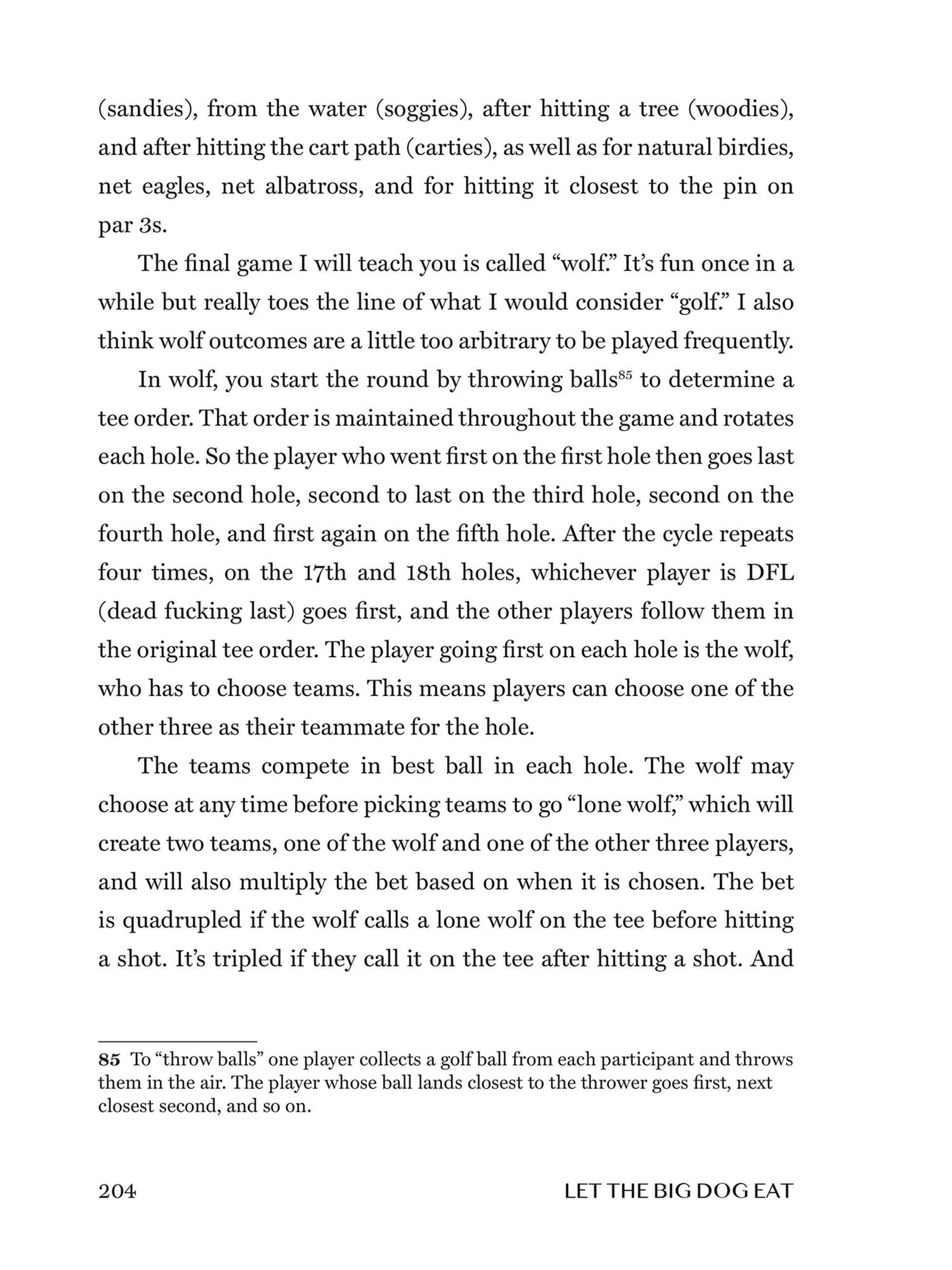 Let the Big Dog Eat: Commonsense Lessons, Course-Tested Strategies, and Profound Wisdom to Master Golf