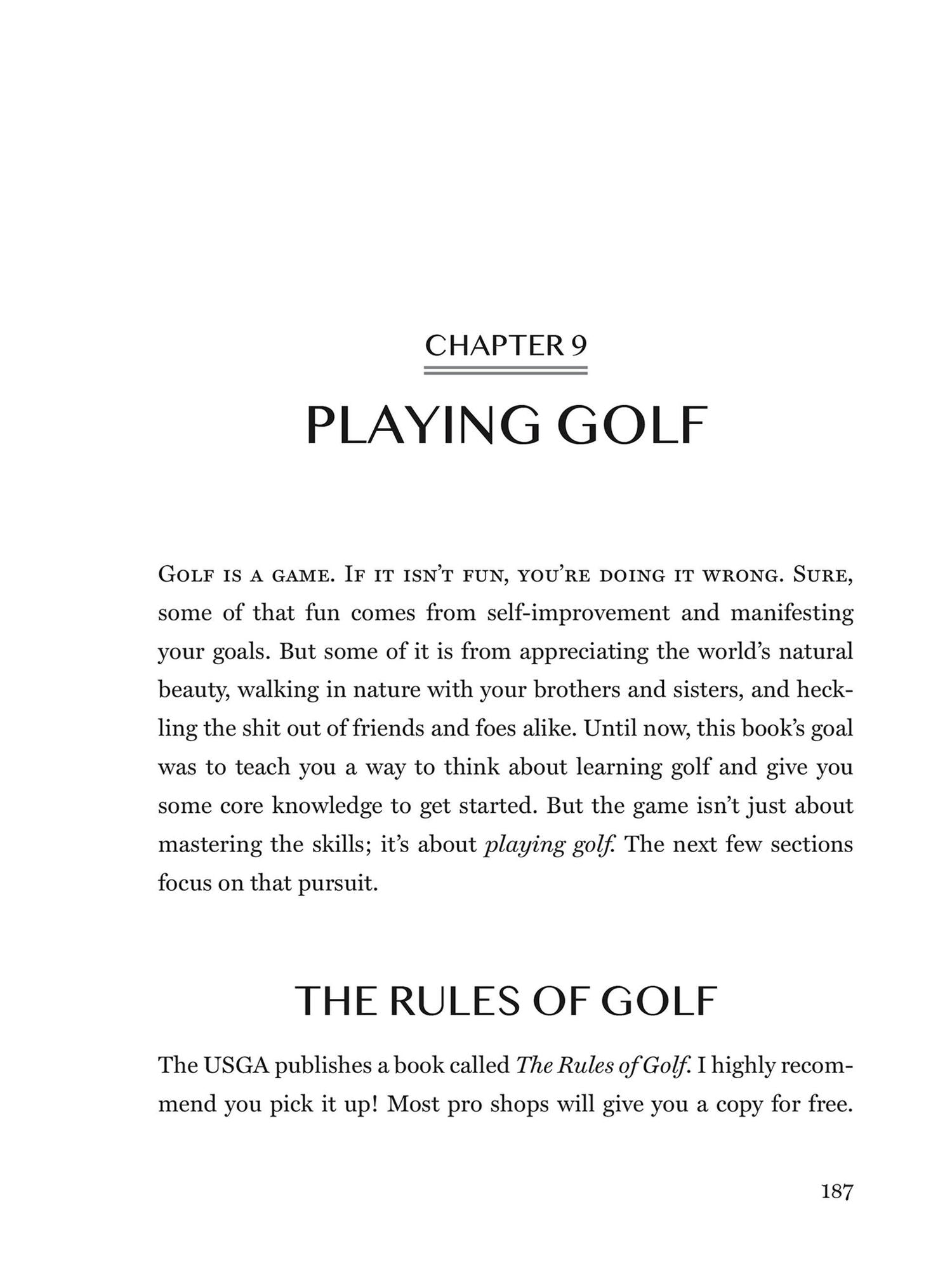 Let the Big Dog Eat: Commonsense Lessons, Course-Tested Strategies, and Profound Wisdom to Master Golf