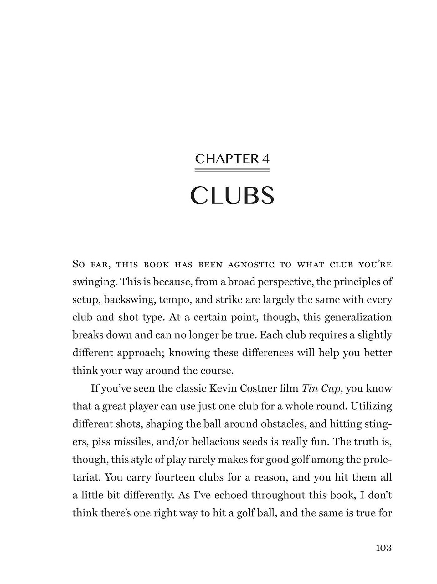 Let the Big Dog Eat: Commonsense Lessons, Course-Tested Strategies, and Profound Wisdom to Master Golf