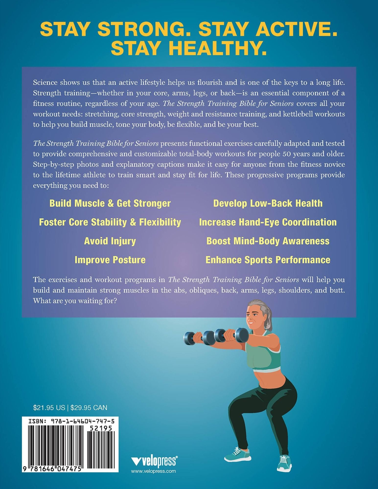 The Strength Training Bible for Seniors: The Ultimate Fitness Guide for the Rest of Your Life