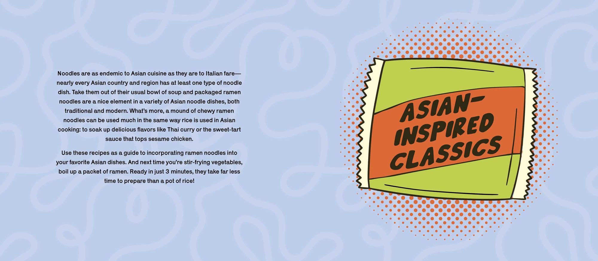 Ramen Remix: 52 Recipes Using Everyone's Favorite Instant Noodle