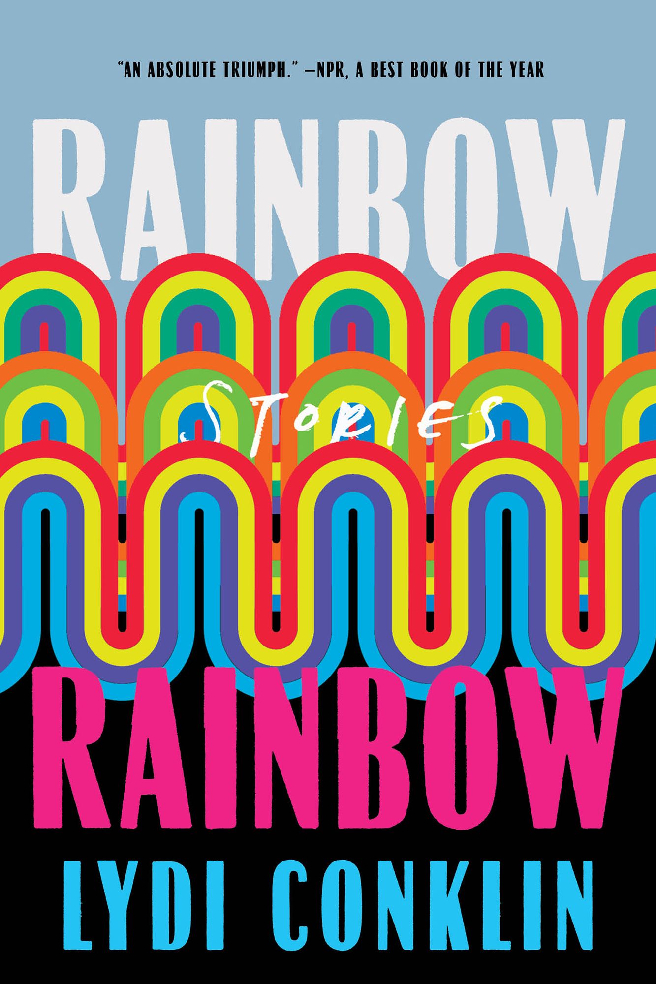 Rainbow Rainbow: Stories