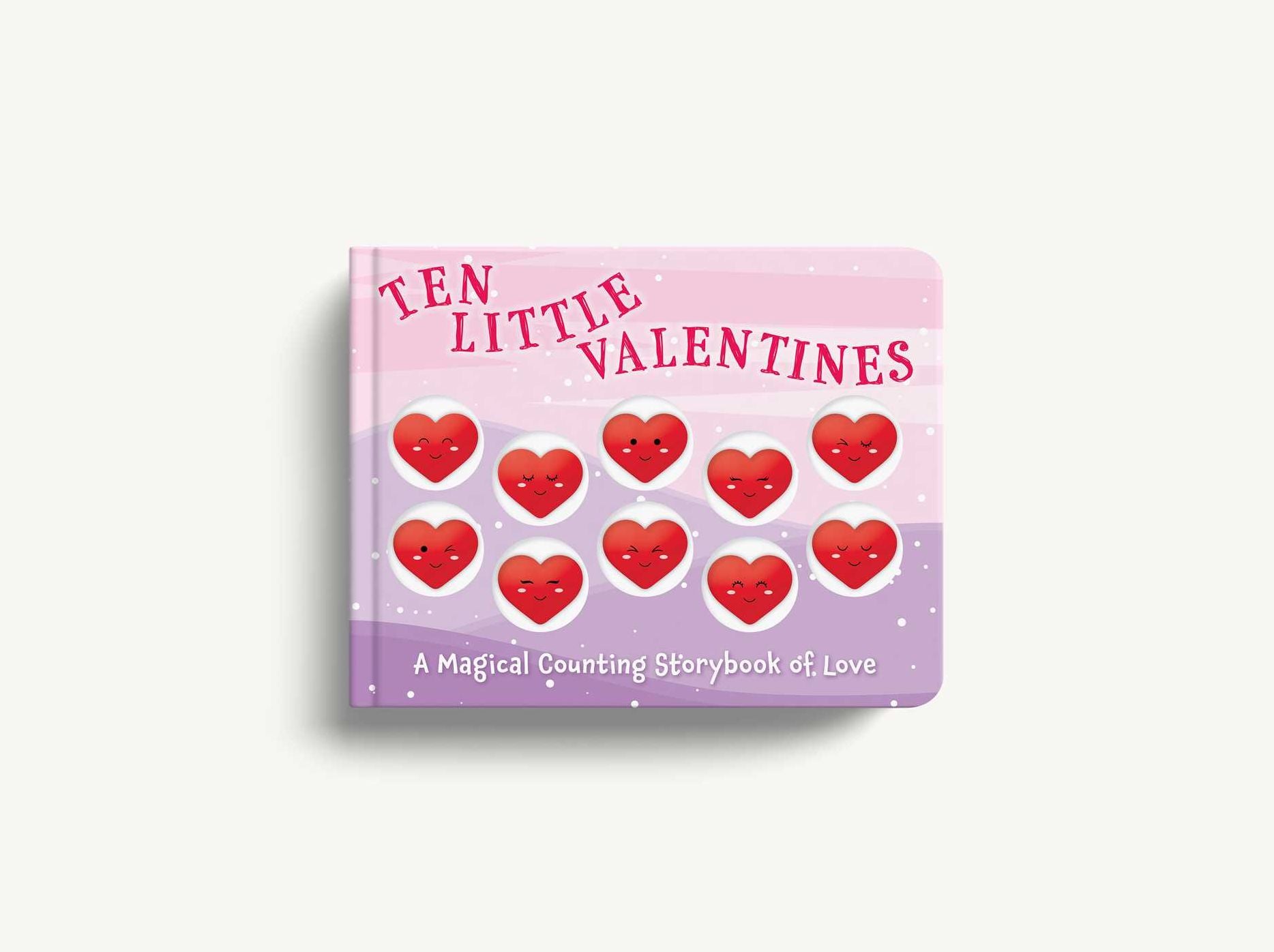 Ten Little Valentines: A Counting Storybook of Love