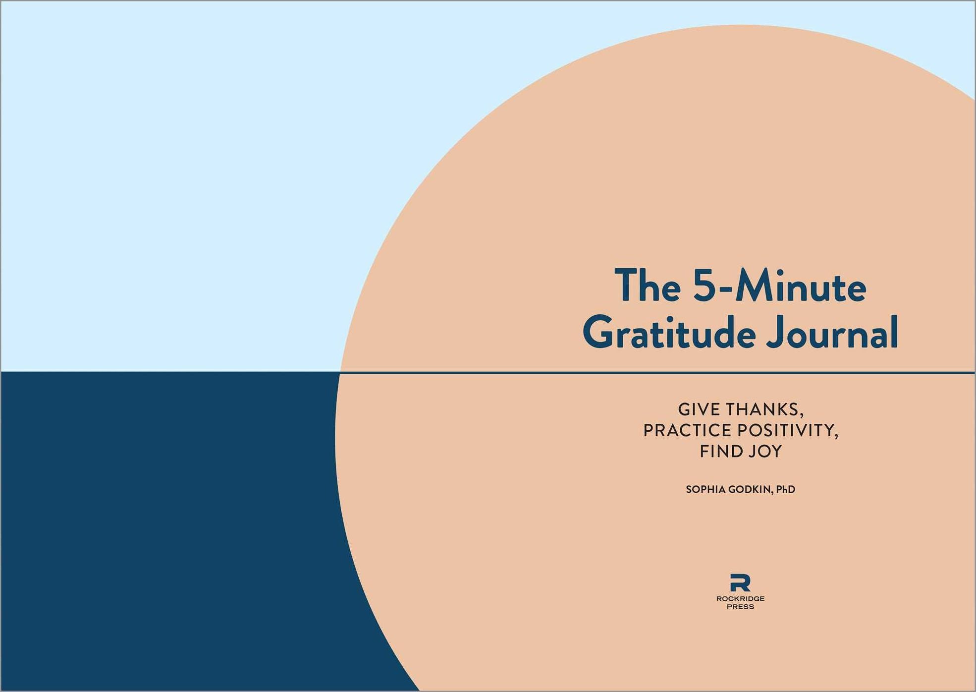 The 5-Minute Gratitude Journal: Give Thanks, Practice Positivity, Find Joy