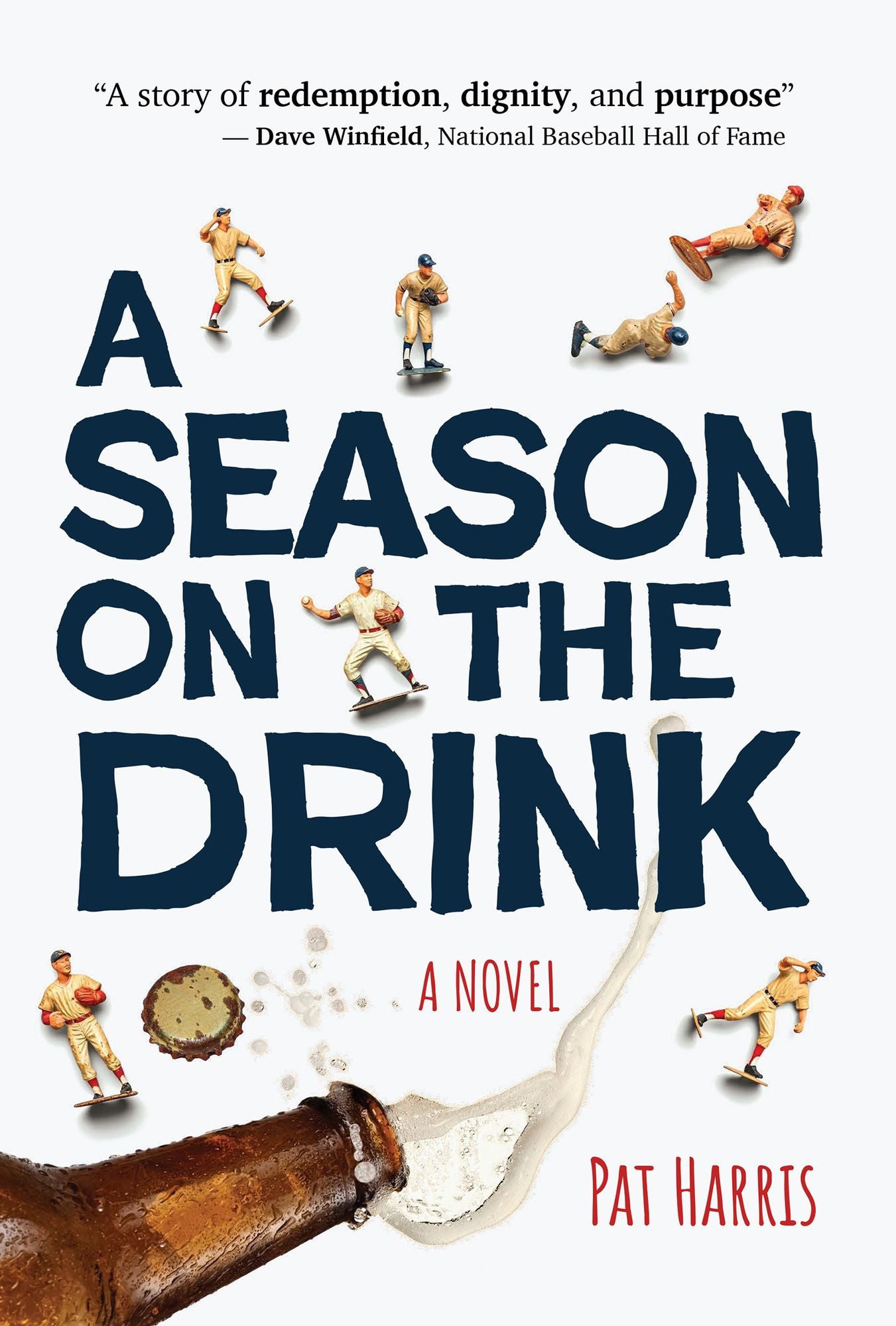 A Season on the Drink: A Novel