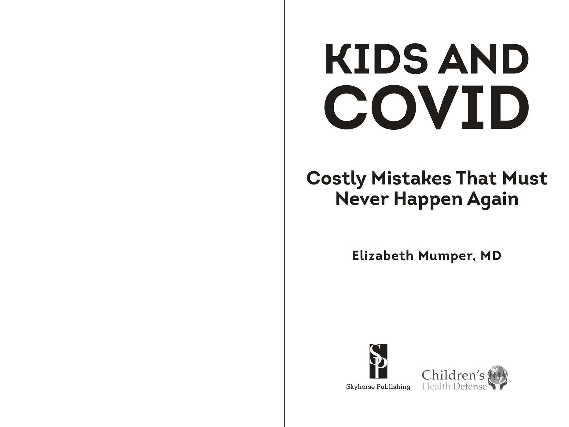 Kids and COVID: Costly Mistakes That Must Never Happen Again