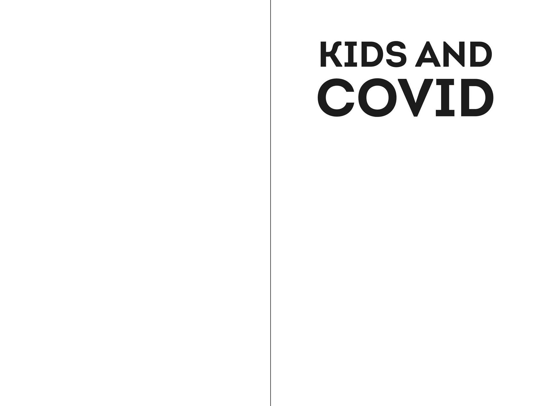 Kids and COVID: Costly Mistakes That Must Never Happen Again