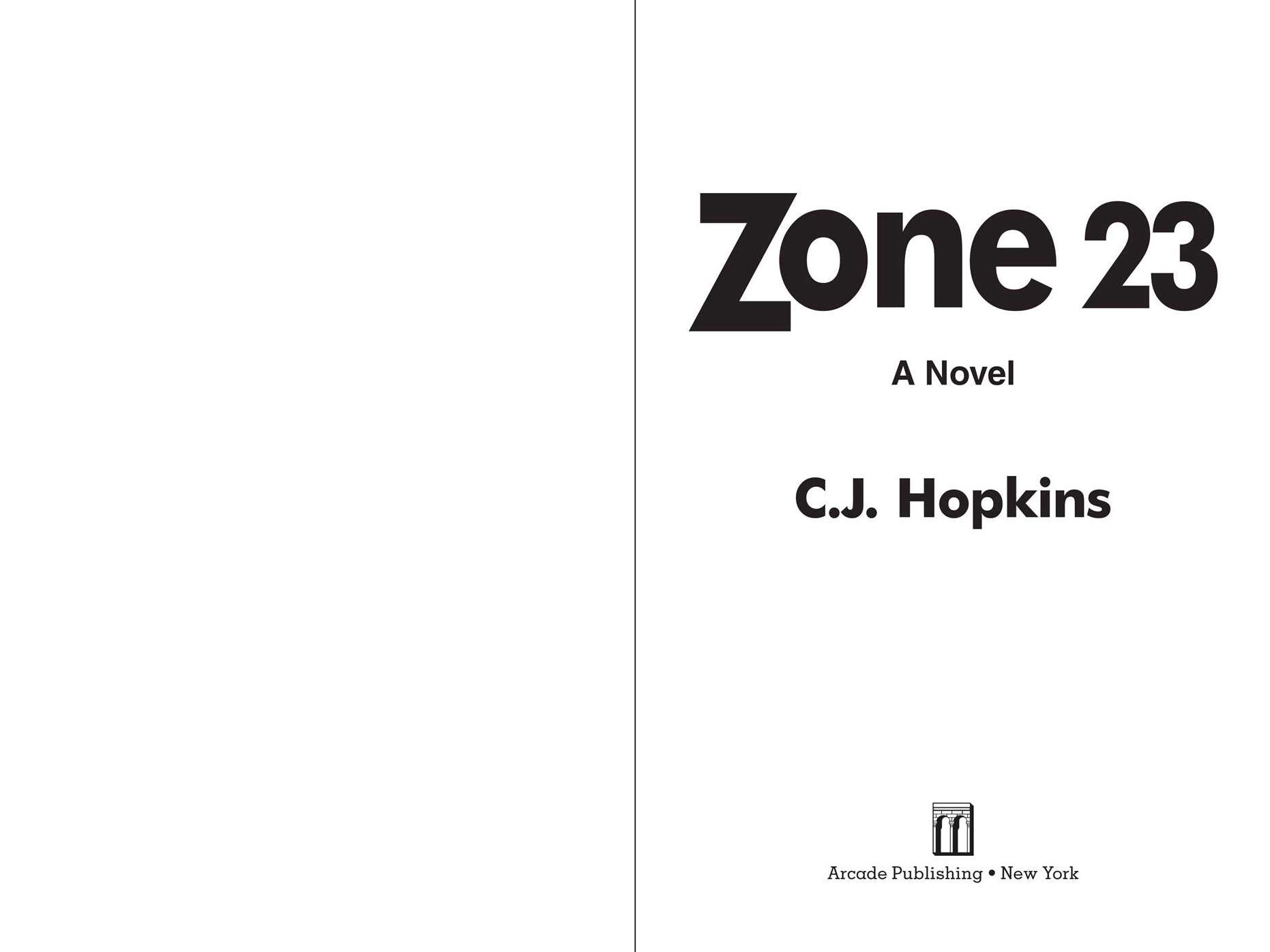 Zone 23: A Novel