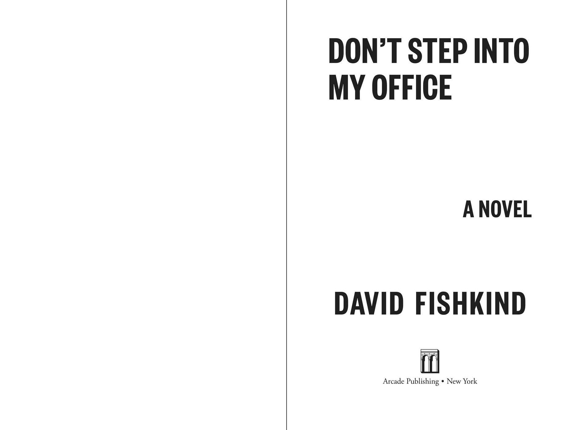 Don't Step into My Office: A Novel