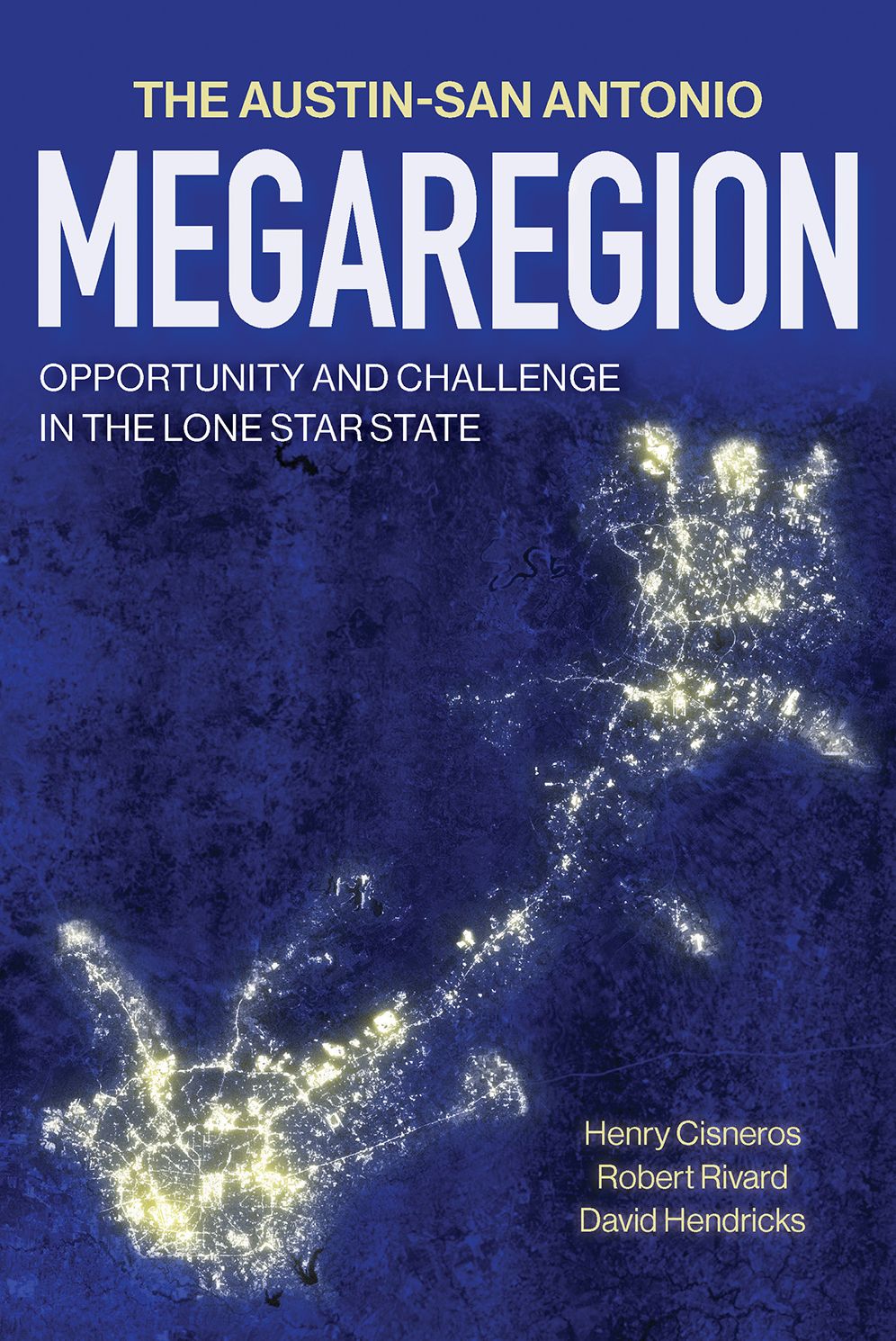 The Austin-San Antonio Megaregion: Opportunity and Challenge in the Lone Star State