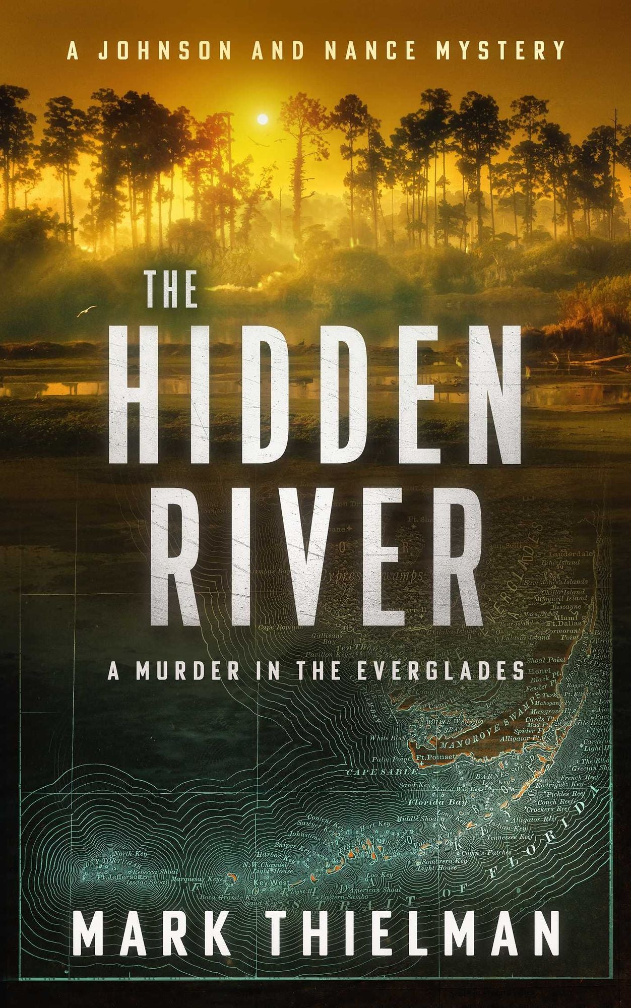 The Hidden River: A Murder in the Everglades