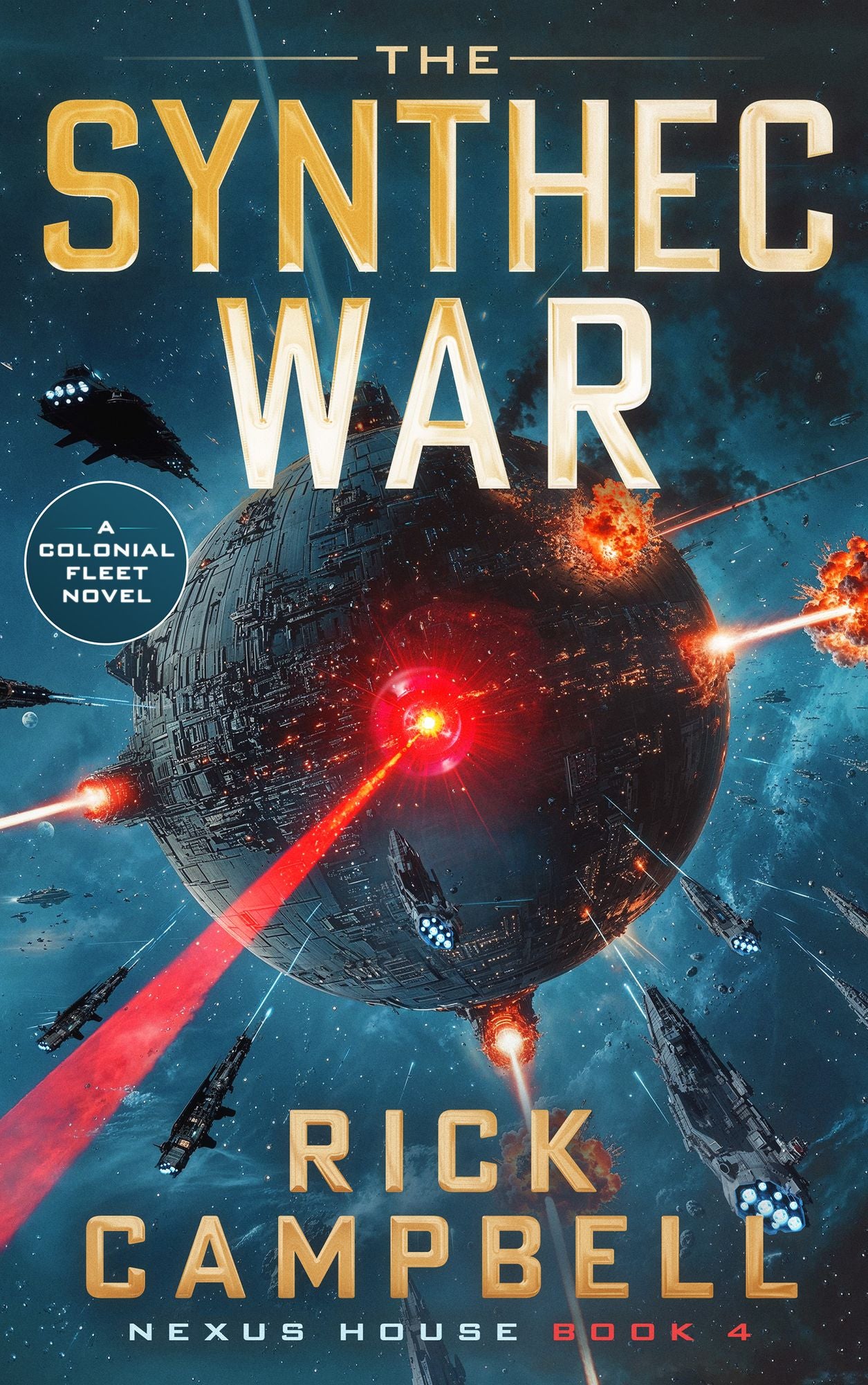 The Synthec War: A Colonial Fleet Novel