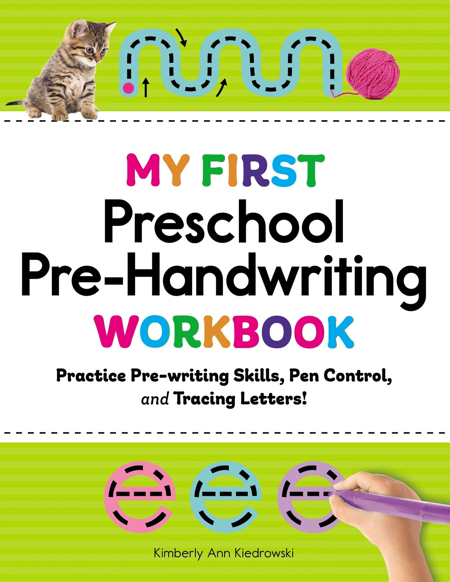 My First Preschool Pre-Handwriting Workbook: Practice Pre-Writing Skills, Pen Control, and Tracing Letters!