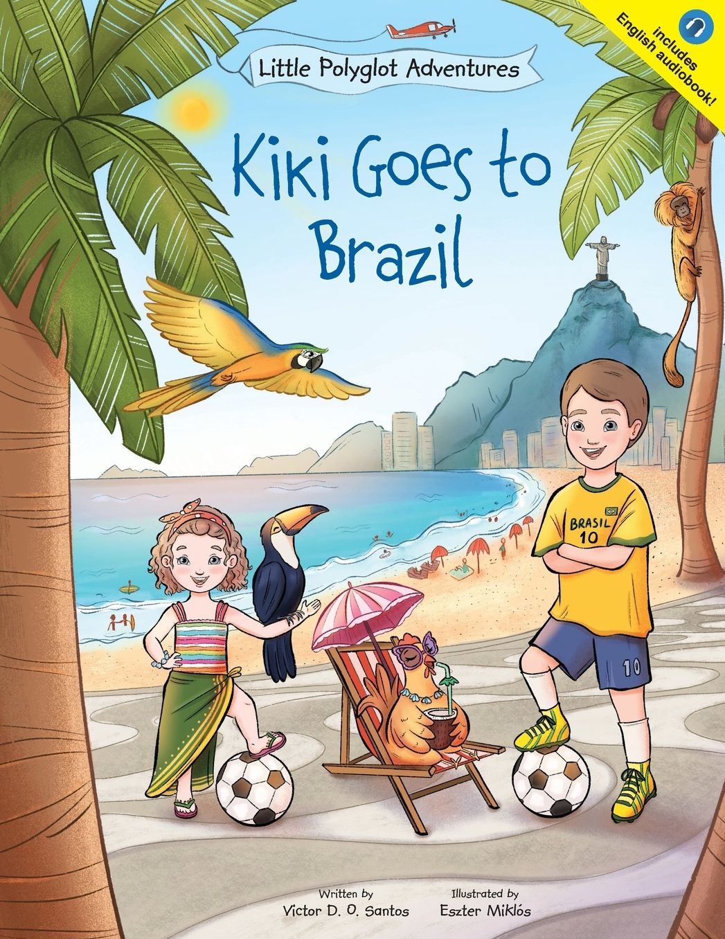 Kiki Goes to Brazil: Children's Picture Book