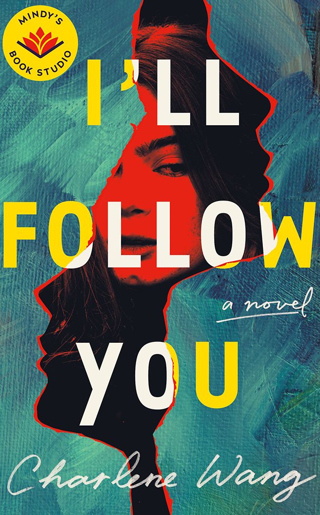 I'll Follow You: A Novel