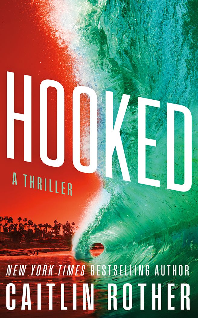 Hooked: A Thriller