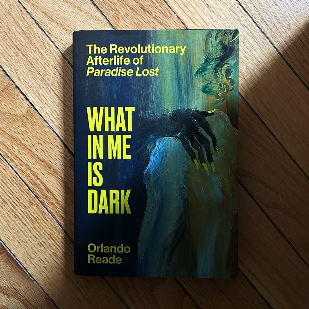 What in Me Is Dark: The Revolutionary Afterlife of Paradise Lost