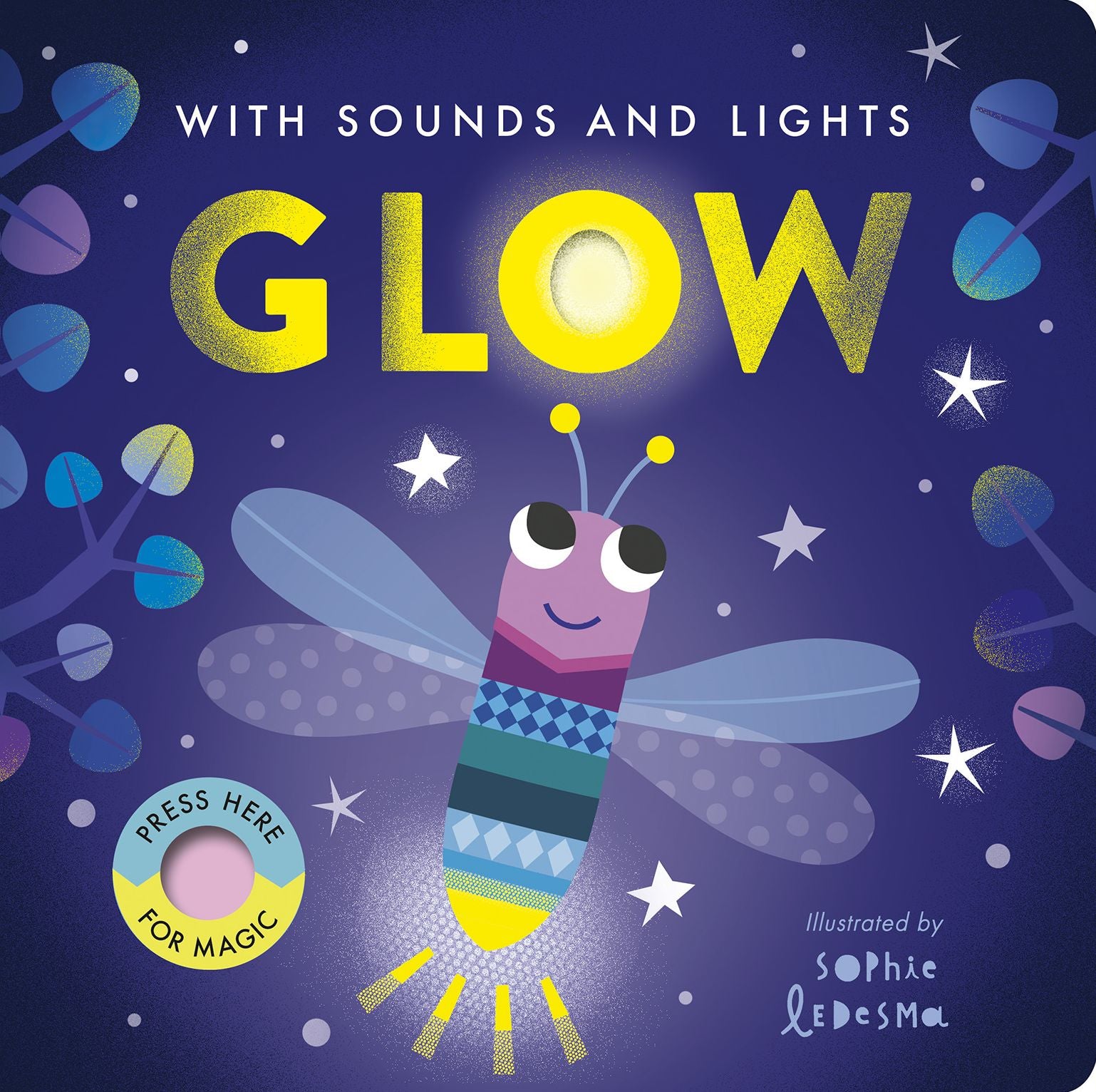 Glow: With Sounds and Lights