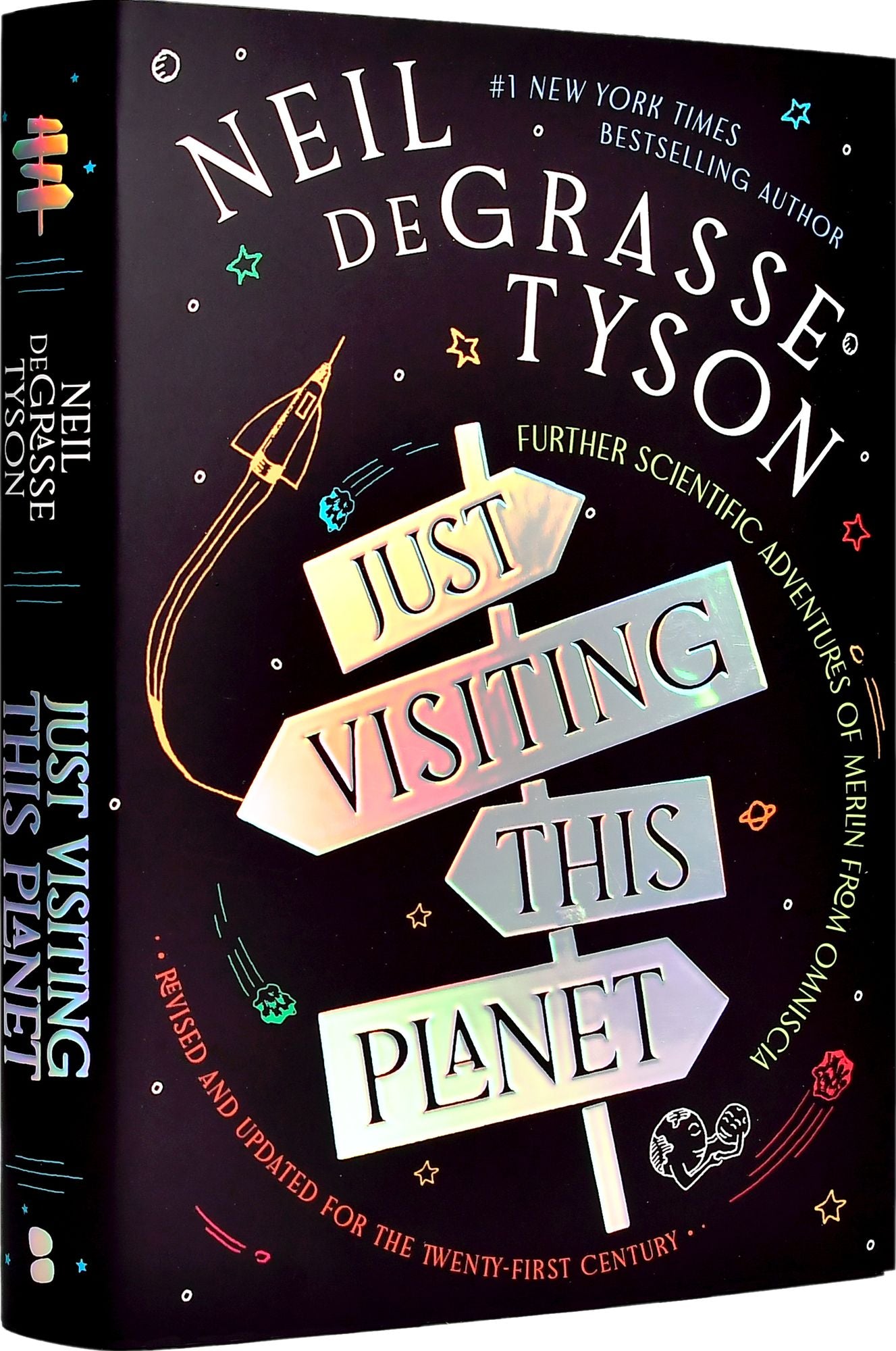 Just Visiting This Planet, Revised and Updated for the Twenty-First Century: Further Scientific Adventures of Merlin from Omniscia