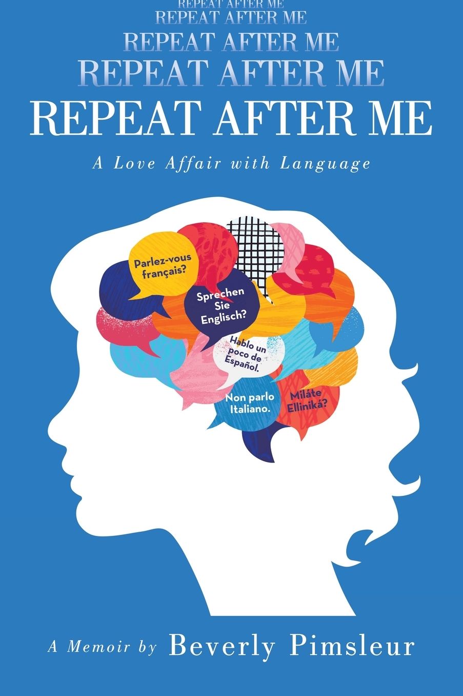 Repeat After Me: A Love Affair with Language